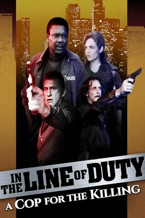 Watch Free In the Line of Duty A Cop for the Killing (1990)