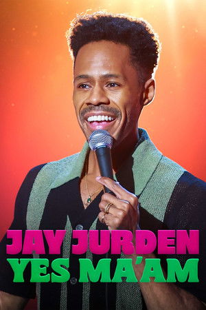 Watch Free Jay Jurden Yes Maam (2025)