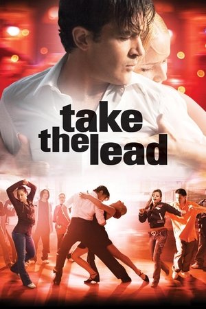 Watch Free Take The Lead 2006
