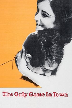 Watch Free The Only Game in Town (1970)