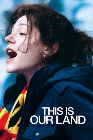 Watch Free This is Our Land (2017)