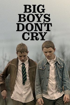 Watch Free Big Boys Dont Cry (2020)