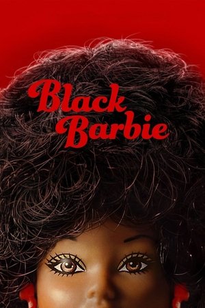 Watch Free Black Barbie A Documentary (2023)