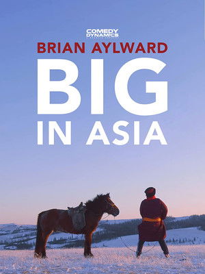 Watch Free Brian Aylward Big in Asia (2020)