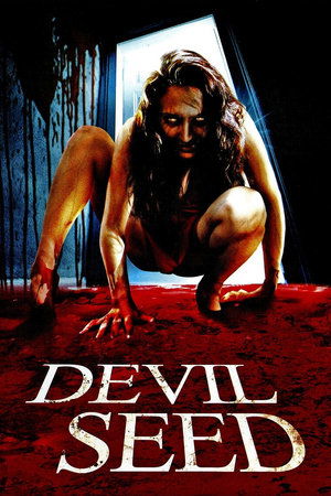 Watch Free Devil Seed (2012)