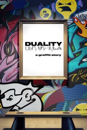 Watch Free DUALITY a graffiti story (2022)