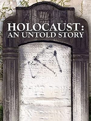 Watch Free Holocaust An Untold Story (2022)