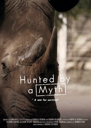 Watch Free Hunted by a Myth (2017)