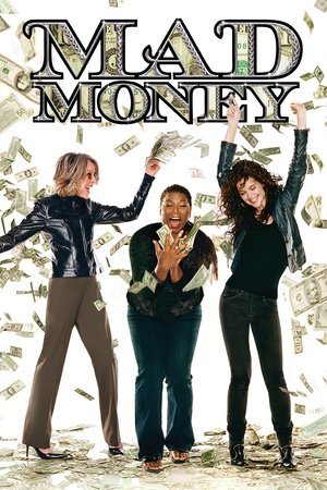 Watch Free Mad Money (2008)