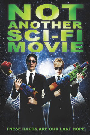 Watch Free Not Another Sci Fi Movie (2013)