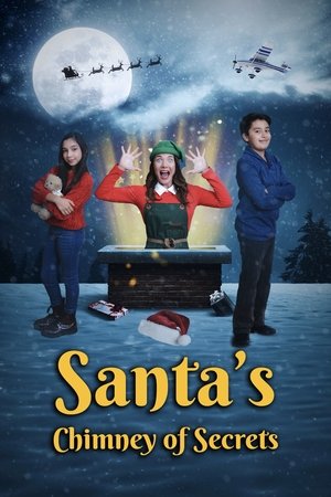 Watch Free Santas Chimney of Secrets (2024)