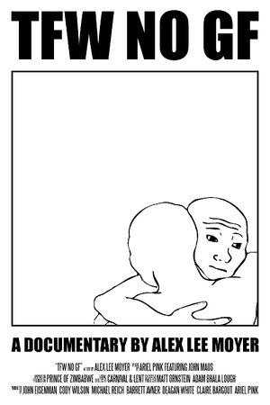 Watch Free TFW NO GF (2020)