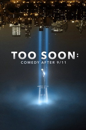 Watch Free Too Soon Comedy After 911 (2021)