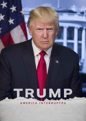 Watch Free Trump America Interrupted (2020)