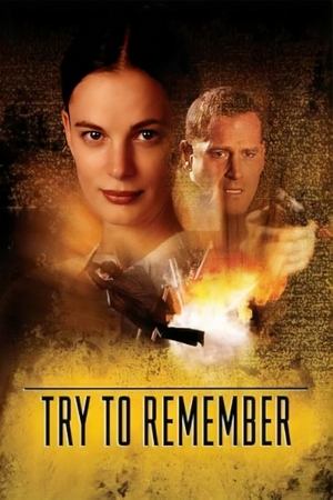 Watch Free Try to Remember (2004)
