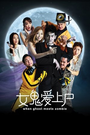 Watch Free When Ghost Meets Zombie (2019)