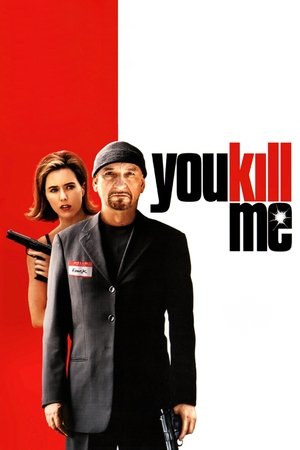 Watch Free You Kill Me (2007)