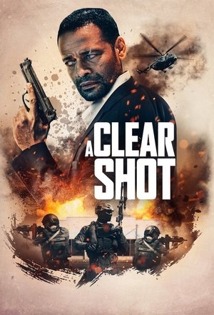 Watch Free A Clear Shot (2019)