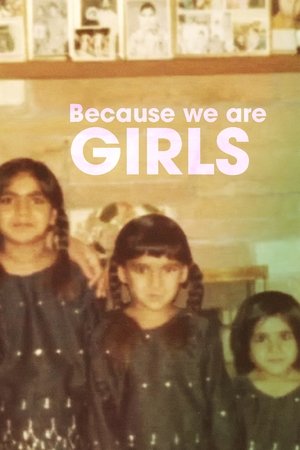 Watch Free Because We Are Girls (2019)