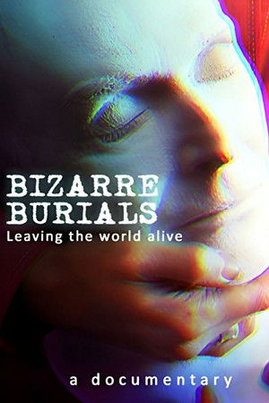 Watch Free Bizarre Burials (2013)