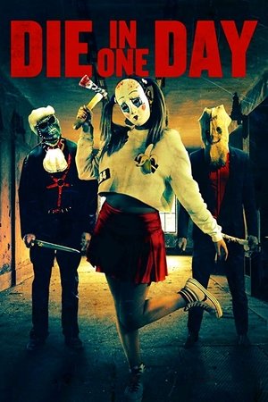 Watch Free Die in One Day (2018)