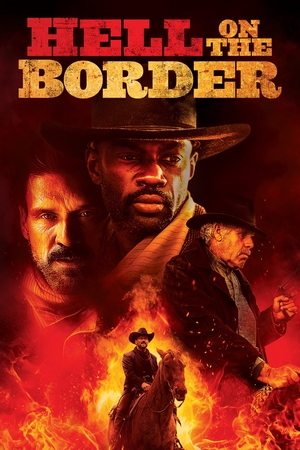 Watch Free Hell on the Border (2019)
