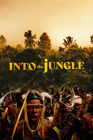 Watch Free Into the Jungle (2018)