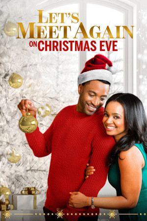 Watch Free Lets Meet Again on Christmas Eve (2020)