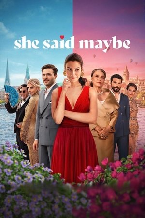 Watch Free She Said Maybe (2025)