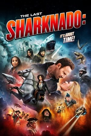 Watch Free The Last Sharknado: Its About Time (2018)