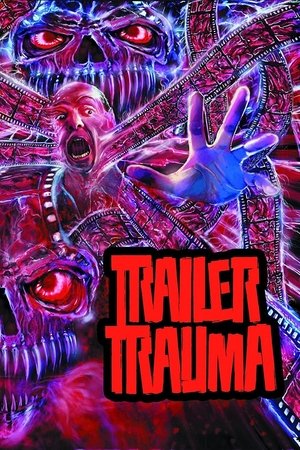 Watch Free Trailer Trauma (2016)