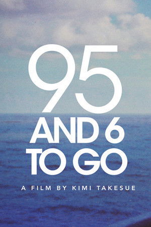 Watch Free 95 and 6 to Go (2016)