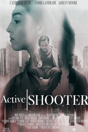 Watch Free Active Shooter (2020)