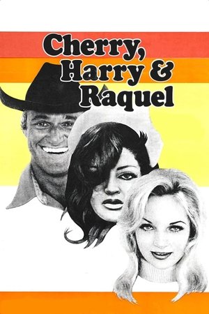 Watch Free Cherry, Harry &amp; Raquel! (1970)