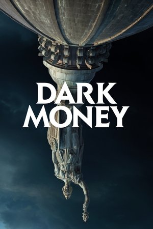 Watch Free Dark Money (2018)