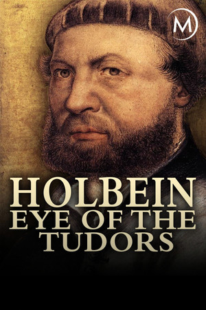 Watch Free Holbein Eye of the Tudors (2015)