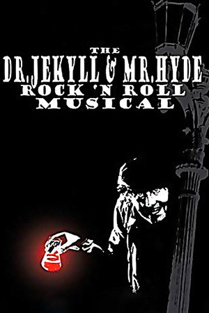 Watch Free The Dr Jekyll Mr Hyde Rock n Roll Musical (2003)