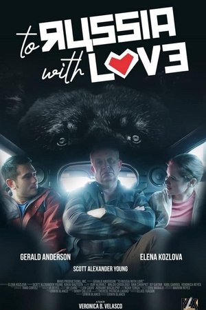 Watch Free To Russia with Love (2022)