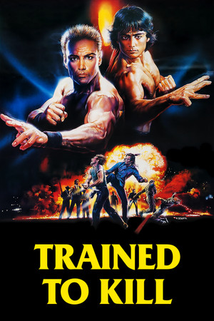 Watch Free Trained to Kill (1989)