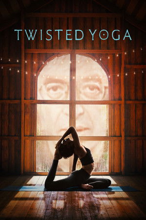 Watch Free Twisted Yoga (2026)