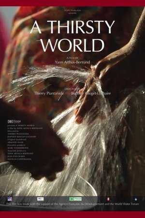 Watch Free A Thirsty World (2012)