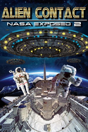 Watch Free Alien Contact: NASA Exposed 2 (2017)
