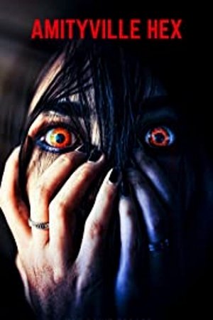 Watch Free Amityville Hex (2021)