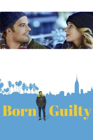 Watch Free Born Guilty (2016)