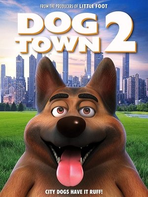 Watch Free Dogtown 2 (2021)