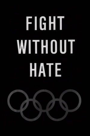 Watch Free Fight Without Hate (1948)