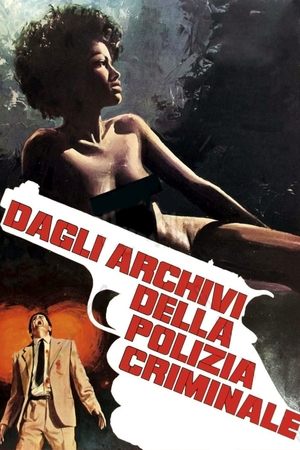 Watch Free Dagli archivi della polizia criminale (1973)