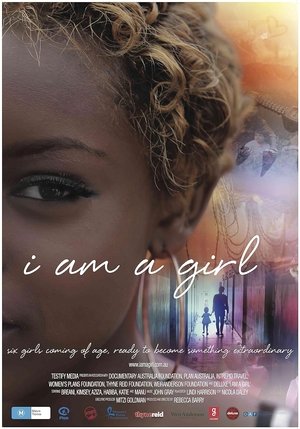 Watch Free I Am a Girl (2013)