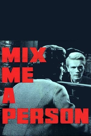 Watch Free Mix Me a Person (1962)