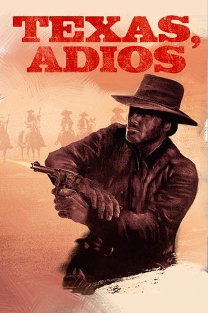 Watch Free Texas, Adios (1966)